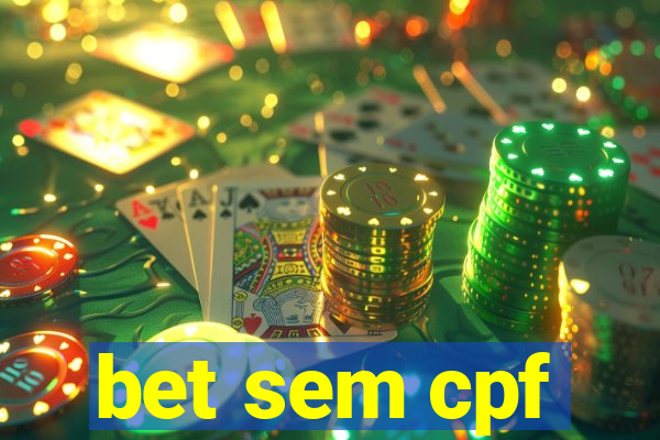 bet sem cpf